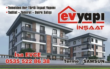 Terme’de Sağlam Temellerin Adı: EVYAPI İnşaat Her Geçen Gün Büyüyor