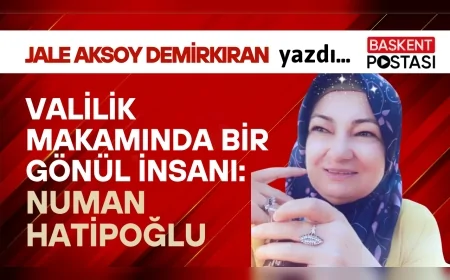 Valilik Makamında Bir Gönül İnsanı: Numan Hatipoğlu