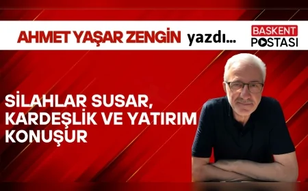 Silahlar Susar, Kardeşlik ve Yatırım Konuşur