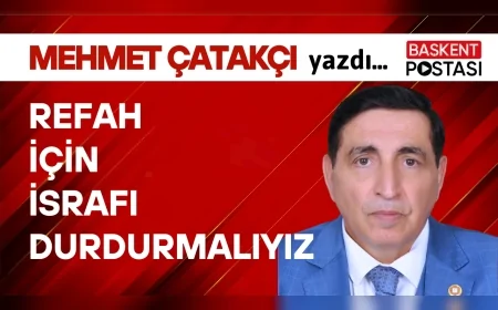 REFAH İÇİN İSRAFI DURDURMALIYIZ....