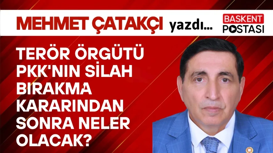 Terör örgütü PKK'nın silah bırakma kararından sonra neler olacak?