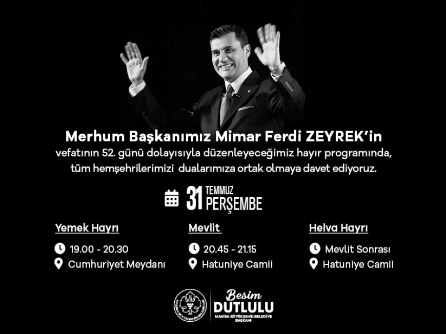 Manisa Büyükşehir Belediyesi’nden Merhum Başkan Ferdi Zeyrek için Anma Programı Düzenlenecek