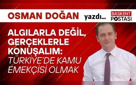 Algılarla Değil, Gerçeklerle Konuşalım: Türkiye’de Kamu Emekçisi Olmak