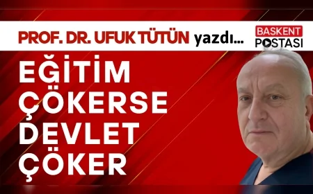 Eğitim Çökerse Devlet Çöker
