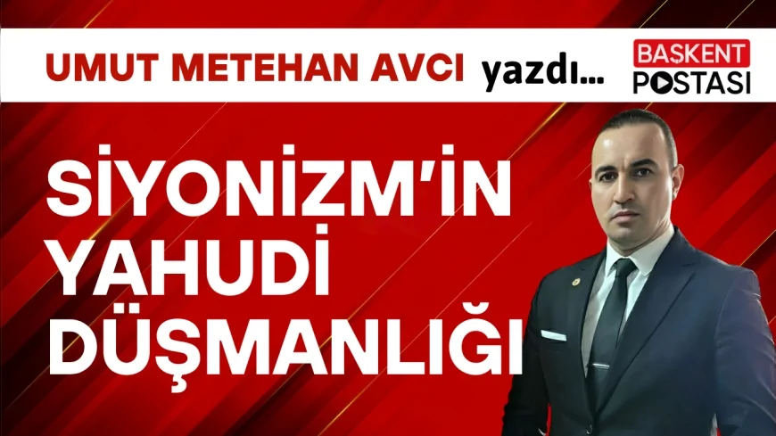SİYONİZM’İN YAHUDİ DÜŞMANLIĞI