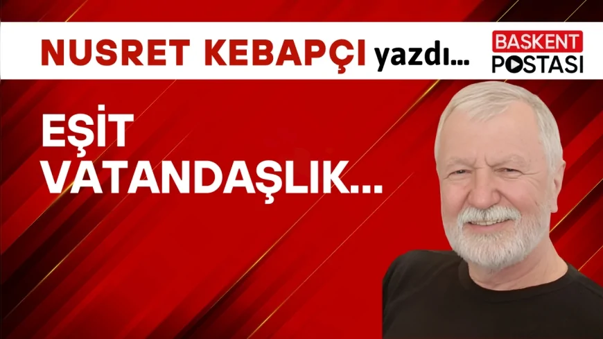 Eşit Vatandaşlık...