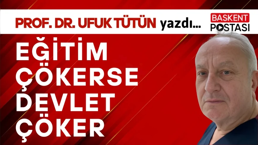 Eğitim Çökerse Devlet Çöker