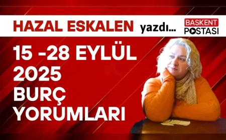 15 -28 Eylül 2025 Burç Yorumları