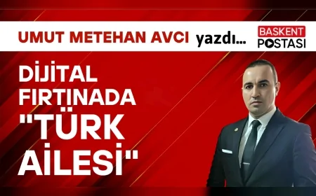 Dijital Fırtınada "TÜRK AİLESİ"