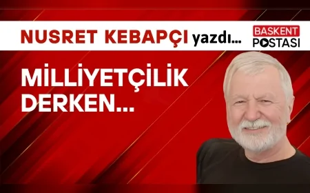 Milliyetçilik Derken...