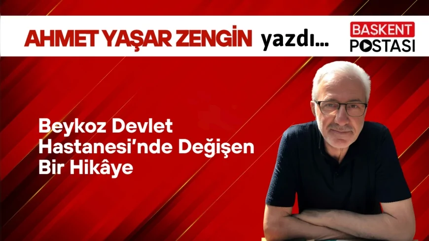Beykoz Devlet Hastanesi’nde Değişen Bir Hikâye