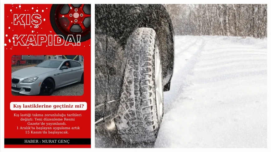 Kış lastiği takma zorunluluğu tarihleri değişti: Yeni düzenleme Resmi Gazete’de yayımlandı
