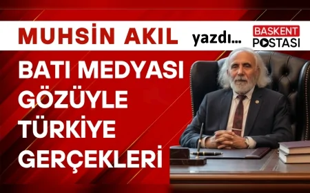 Batı Medyası Gözüyle Türkiye Gerçekleri