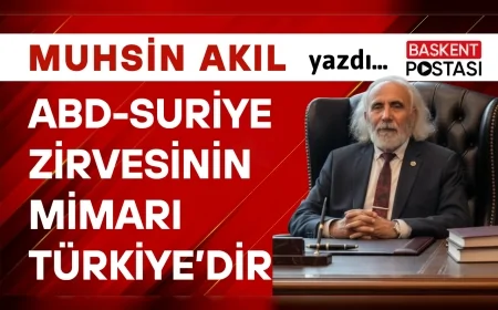 ABD-Suriye Zirvesinin Mimarı Türkiye’dir