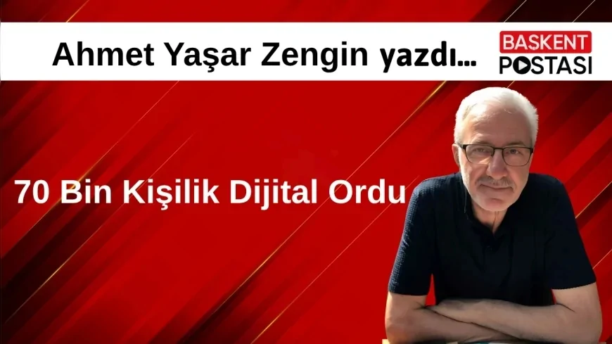 70 Bin Kişilik Dijital Ordu 