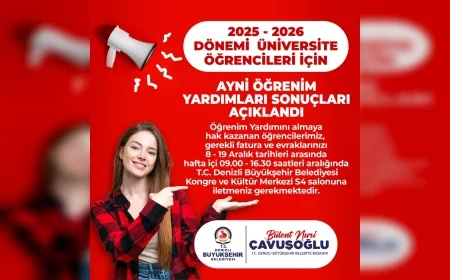 Denizli Büyükşehir Belediyesinin ayni öğrenim yardımı sürecinde evrak teslim tarihleri ve fatura kriterleri açıklandı
