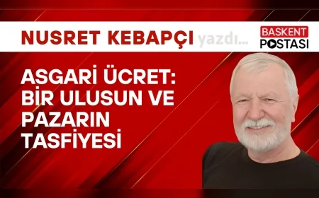 Asgari Ücret:Bir Ulusun Ve Pazarın Tasfiyesi