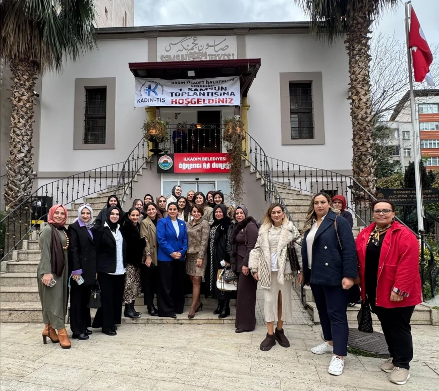 Kadın Ticaret İşverenleri Sendikası Genel Başkanı Esra Oksay: “Kadın-TİS Samsun Yapılanması Yerel Ekonomiye Güç Katacak”