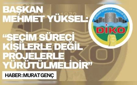 Diyarbakır Kuyumcular ve Sarraflar Odası Başkanı Mehmet Yüksel: “Seçim süreci kişilerle değil projelerle yürütülmelidir”