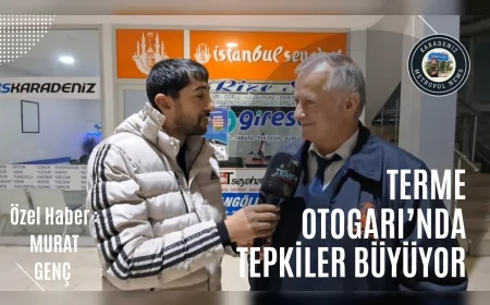 Terme Otogarı’na Tepkiler Büyüyor: “Yanlış Konumda, Yıllardır Merkeze Yakın Yeni Yer Talep Ediliyor”