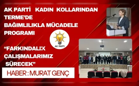 AK Parti Kadın Kolları Terme’de bağımlılıkla mücadele programını tamamladı: “Farkındalık çalışmalarımız sürecek”
