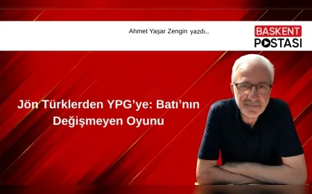 Jön Türklerden YPG’ye: Batı’nın Değişmeyen Oyunu