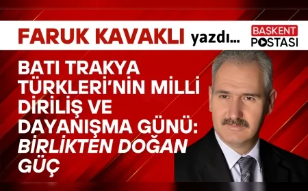 Batı Trakya Türkleri’nin Milli Diriliş ve Dayanışma Günü: Birlikten Doğan Güç