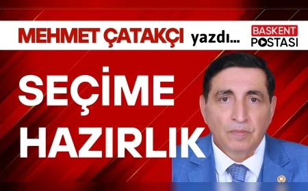 SEÇİME HAZIRLIK