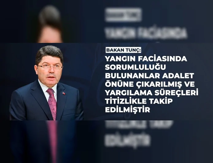 Adalet Bakanı Yılmaz Tunç: “Kartalkaya’daki yangın faciasında sorumlular adalet önüne çıkarıldı”