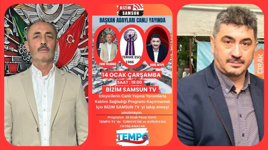 Terme Esnaf ve Sanatkârlar Odası Seçimleri Öncesi Başkan Adayları Bizim Samsun TV’de Canlı Yayında