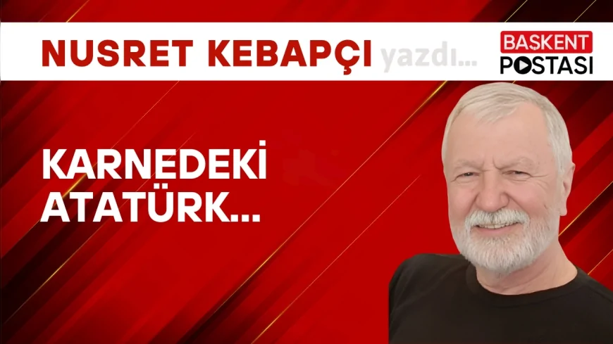 Karnedeki Atatürk...