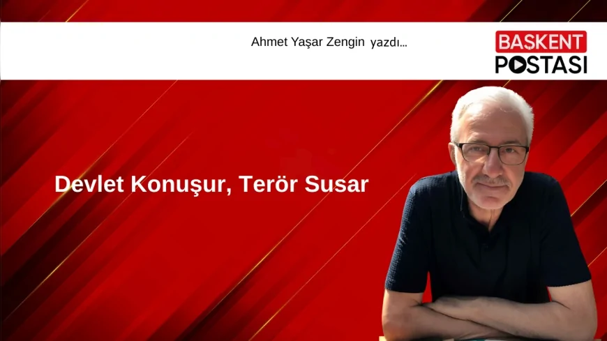 Devlet Konuşur, Terör Susar