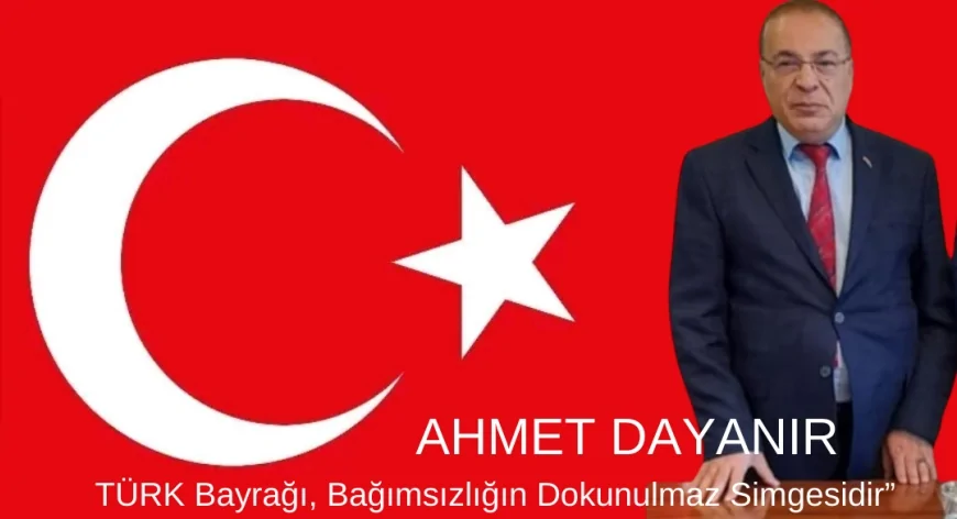 Ahmet Dayanır’dan Nusaybin’de Türk Bayrağına Yönelik Saldırıya Tepki: “Anayasal Düzene Açık Bir Tehdit”
