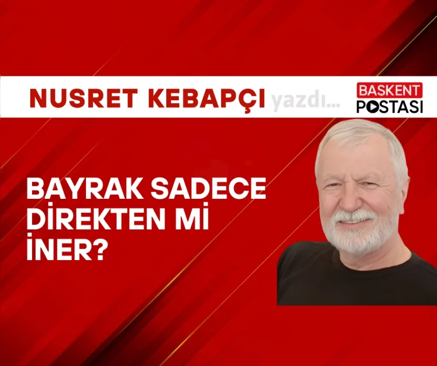 Bayrak Sadece Direkten mi İner?
