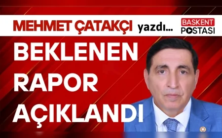 BEKLENEN RAPOR AÇIKLANDI