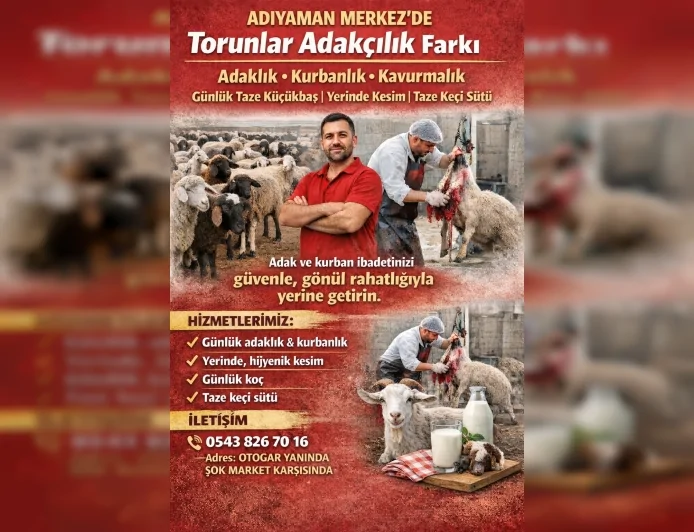 Adıyaman’da Adaklık Kurban Nerede Alınır: Torunlar Adakçılık Günlük Taze Hayvan ve Kesim Hizmeti Sunuyor