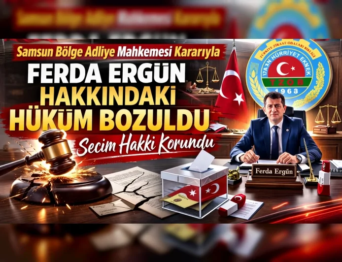 Samsun Bölge Adliye Mahkemesi Kararıyla Ferda Ergün Hakkındaki Hüküm Bozuldu Seçim Hakkı Korundu