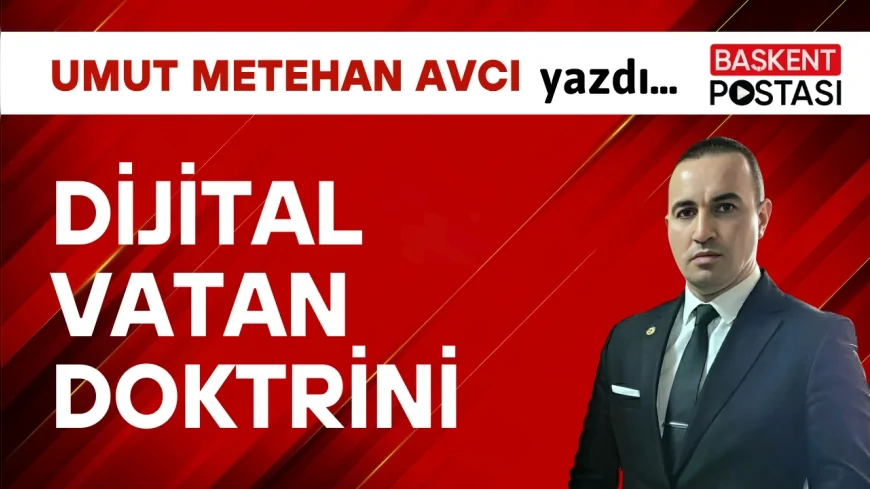 DİJİTAL VATAN DOKTRİNİ