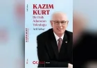 Cumhuriyet Kitapları’ndan “Kazım Kurt Bir Halk Adamının Yolculuğu” Türkiye’nin Demokrasi Serüvenini Anlatıyor  ALTMANŞET: