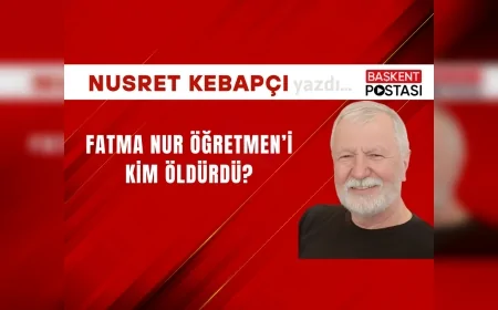 Fatma Nur Öğretmeni Kim Öldürdü?