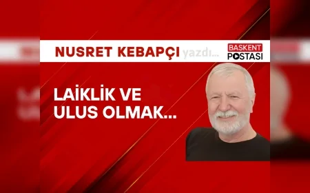 Laiklik Ve Ulus Olmak...