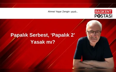 Papalık Serbest, ‘Papalık 2’ Yasak mı?