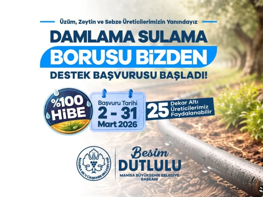 Manisa 100 hibeli “Damlama Sulama Borusu Bizden” destek programını başlattı.