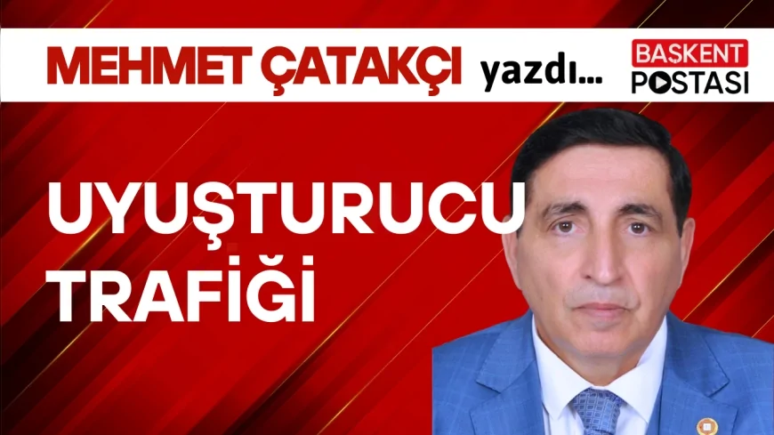 UYUŞTURUCU TRAFİĞİ