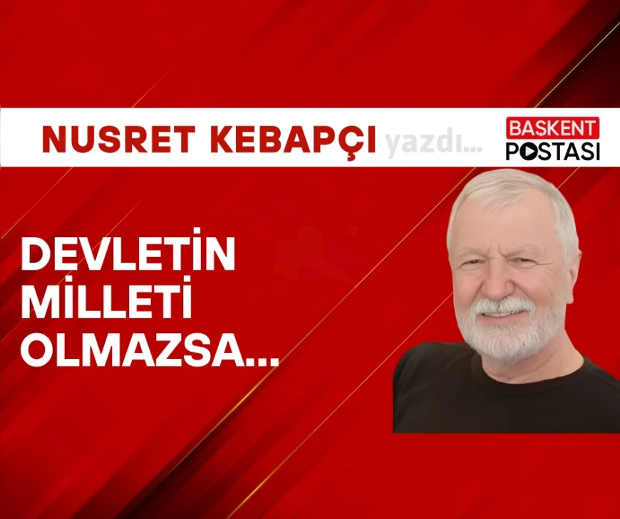 Devletin Milleti Olmazsa...