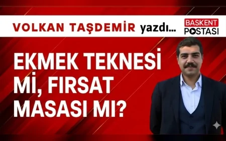 Ekmek Teknesi mi, Fırsat Masası mı?