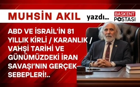ABD ve İsrail’in 81 Yıllık Kirli/Karanlık/Vahşi Tarihi ve Günümüzdeki İran Savaşı’nın Gerçek Sebepleri!..