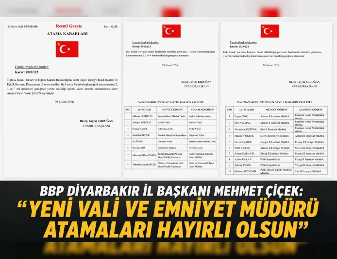 BBP Diyarbakır İl Başkanı Mehmet Çiçek: “Yeni vali ve emniyet müdürü atamaları hayırlı olsun”