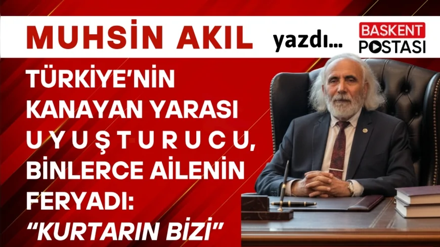 Türkiye’nin Kanayan Yarası U Y U Ş T U R U C U, Binlerce Ailenin Feryadı: “Kurtarın Bizi”