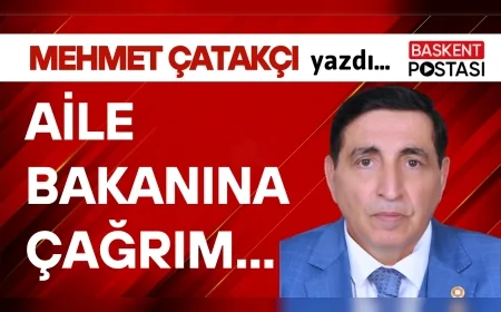 AİLE BAKANINA ÇAĞRIM…